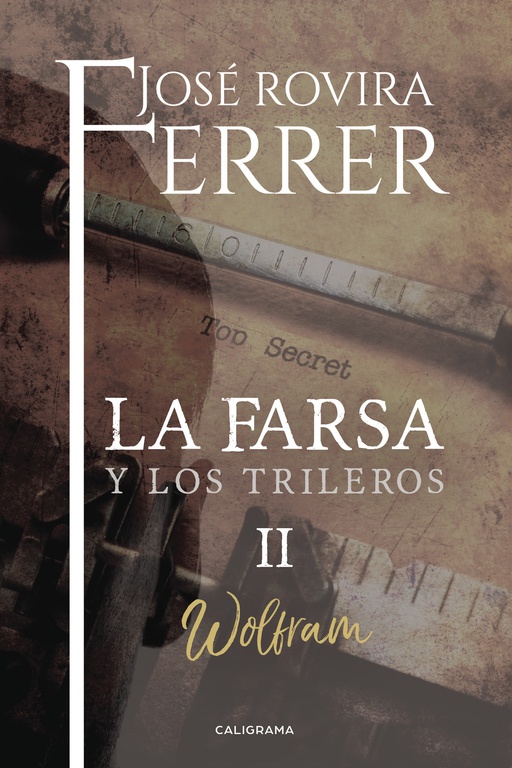 Wolfram (La farsa y los trileros 2)