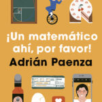 ¡Un matemático ahí, por favor!