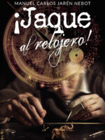 ¡Jaque al relojero!