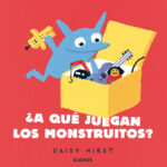¿A qué juegan los monstruitos?