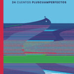 24 cuentos pluscuamperfectos