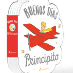 ¡Buenos días, Principito!