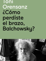 ¿Cómo perdiste el brazo, Balchowsky?