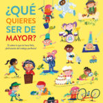 ¿Qué quieres ser de mayor?