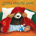 ¿Estás malito, Sam?
