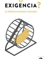 ¿Excelencia o exigencia?