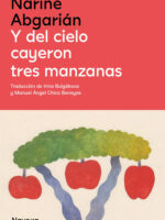 Y del cielo cayeron tres manzanas