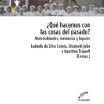 ¿Qué hacemos con las cosas del pasado?