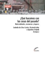 ¿Qué hacemos con las cosas del pasado?