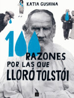 100 razones por las que lloró Tolstói