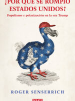 ¿Por qué se rompió Estados Unidos?