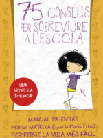 75 consells per sobreviure a l'escola (Sèrie 75 Consells 1)