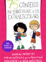 75 consells per sobreviure a las extraescolars (Sèrie 75 Consells 4)