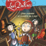 ¡Han robado el cuadro de Lisa! (El pequeño Leo Da Vinci 2)