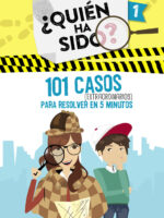 101 casos extraordinarios para resolver en 5 minutos (Serie ¿Quién ha sido? 1)