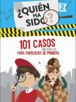 101 casos increíbles para Sherlocks de primera (Serie ¿Quién ha sido? 2)