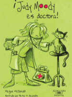 ¡Judy Moody es doctora! (Colección Judy Moody 5)