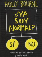 ¿Ya soy normal?