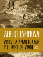 Vuelve a amar tu caos y el roce de vivir
