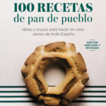 100 recetas de pan de pueblo