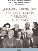 ¿Atenas y Jerusalén? Política, filosofía y religión desde 1945