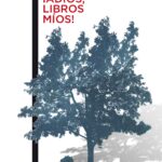 ¡Adiós, libros míos!