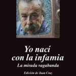 Yo nací con la infamia