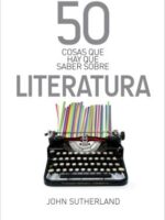 50 cosas que hay que saber sobre literatura