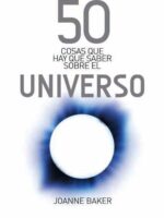 50 cosas que hay que saber sobre el universo