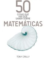 50 cosas que hay que saber sobre las matemáticas