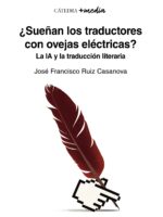 ¿Sueñan los traductores con ovejas eléctricas?