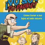 ¡Yo soy tu padre!