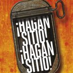 ¡Hagan sitio! ¡Hagan sitio!