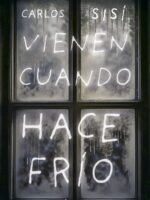 Vienen cuando hace frío (NE)