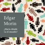 ¿Hacia dónde va el mundo?