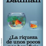 ¿La riqueza de unos pocos nos beneficia a todos?
