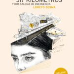 317 kilómetros y dos salidas de emergencia