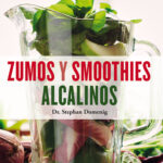 Zumos y smoothies alcalinos