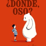 ¿Dónde, oso?