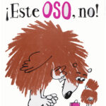 ¡Este oso, no!