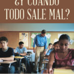 ¿Y cuando todo sale mal?