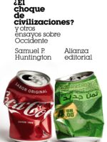¿El choque de civilizaciones? y otros ensayos sobre Occidente