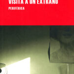 Visita a un extraño