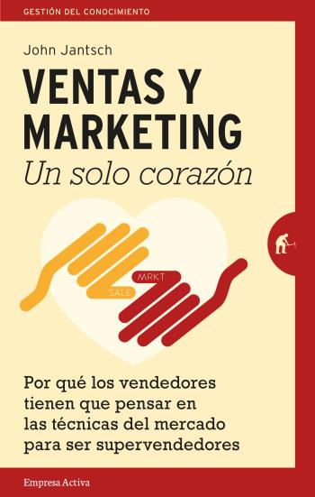 Ventas y marketing un solo corazón