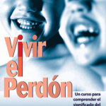 Vivir el perdón
