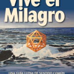 Vive el milagro