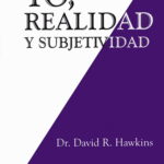 Yo, realidad y subjetividad