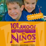 101 juegos de dramatización para niños