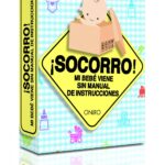 ¡Socorro! Mi bebé viene sin manual de instrucciones
