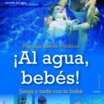 ¡Al agua, bebés!